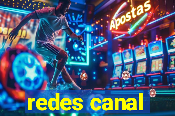 redes canal